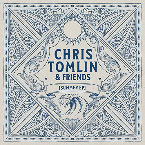 Chris Tomlin & Friends, Summer EP