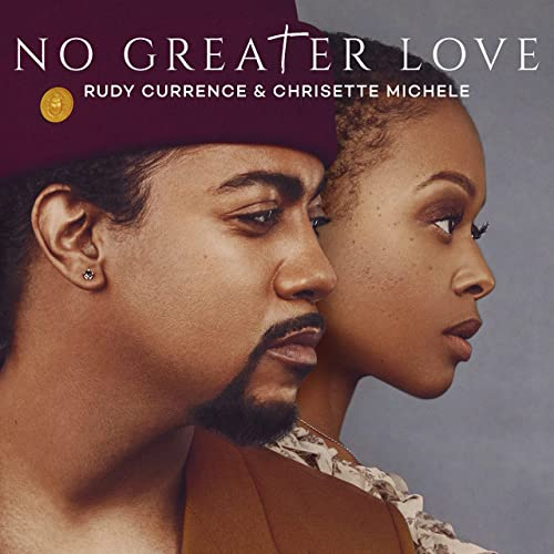 Rudy Currence, No Greather Love