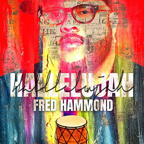 Fred Hammond, Hallelujah
