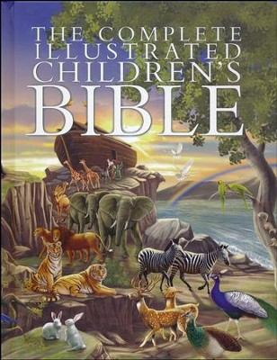 Harvest House, The Complete Illustrated Children's Bible