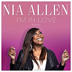 Nia Allen, I'm In Love (Live)