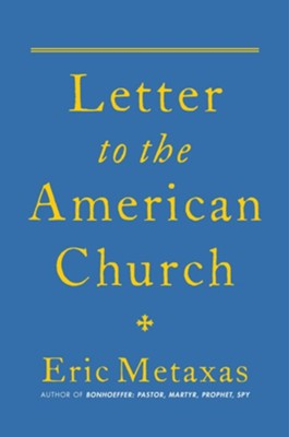 Metaxas, Letter To The American Church