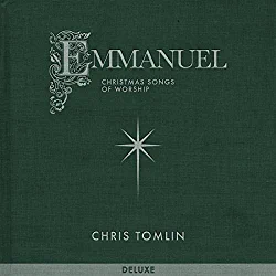 Chris Tomlin, Emmanuel Christmas Songs of Worship Deluxe