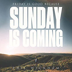 Phil Wickham, Sunday Is Coming