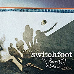 Switchfoot, The Beautiful Letdown Our Version
