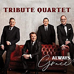 Tribute Quartet, Always Grace