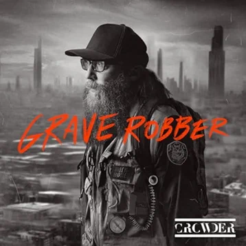 Crowder, Grave Robber