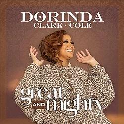 Dorinda Clark Cole, Great and Mighty