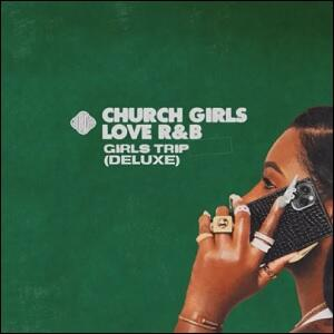 Jor'dan Armstrong, Church Girls Love R&B (Deluxe)
