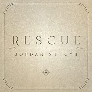 Jordan St. Cyr, Rescue
