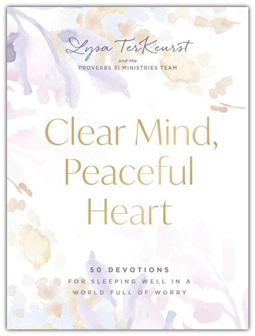 Terkeurst, Clear Mind, Peaceful Heart