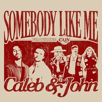 Caleb & John, Somebody Like Me