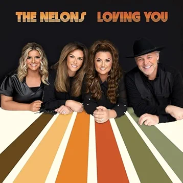 Nelons, Loving You