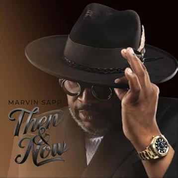 Marvin Sapp, Then & Now Live