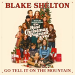 Blake Shelton, Go Tell It On The Mountain