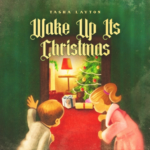 Tasha Layton, Wake Up Christmas