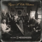 We Are Messengers, A Celtic Christmas