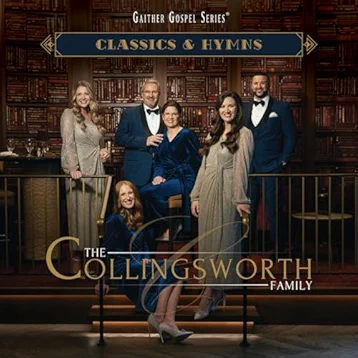 Collingsworth Family, Classics & Hymns