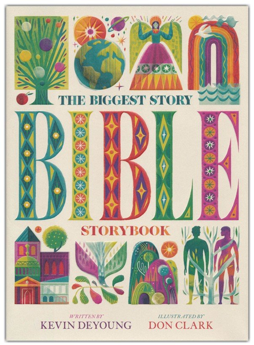 DeYoung, The Biggest Story Bible Storybook