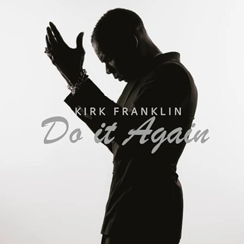 Kirk Franklin, Do It Again