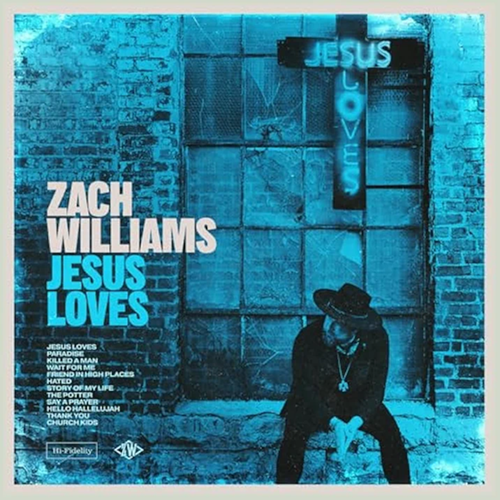 Zach Williams, Jesus Loves