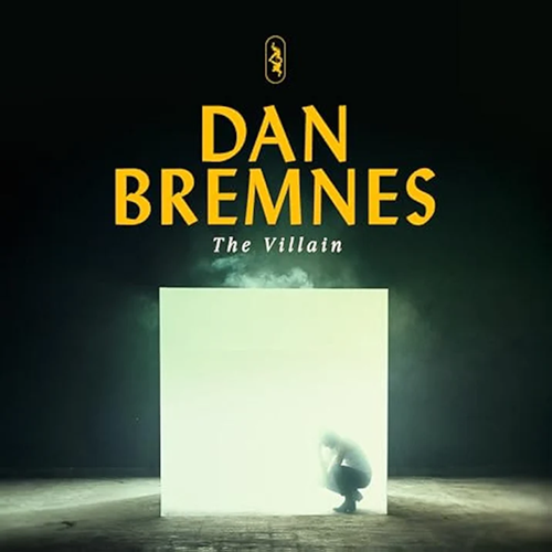 Dan Bremnes, The Villain