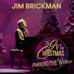 Jim Brickman, The Gift of Christmas Around The World