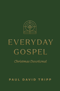 Tripp, Everyday Gospel Christmas Devotional