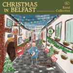 Rend Collective, Christmas in Belfast