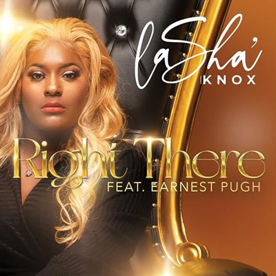 Lasha Knox, Right There