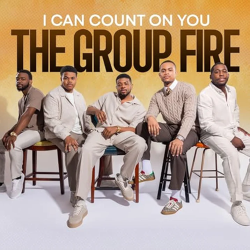 The Group Fire, I Can Count On You