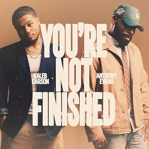 Anthony Evans, You're Not Finished