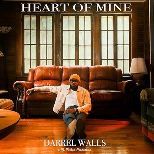 Darrel Walls, Heart of Mine