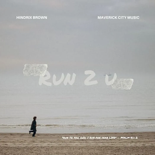Maverick City Music, Run 2 U