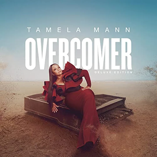 Tamela Mann, Overcomer Deluxe