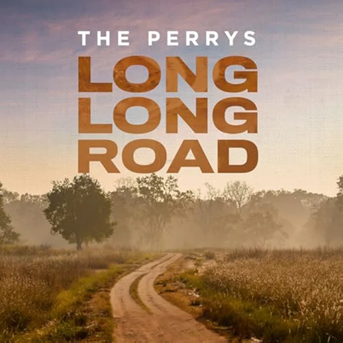The Perrys, Long Long Road