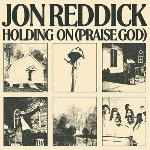 Jon Reddick, Holding On (Praise God)