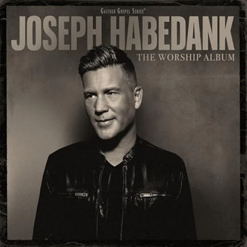 Joseph Habedank - The Worship Album2