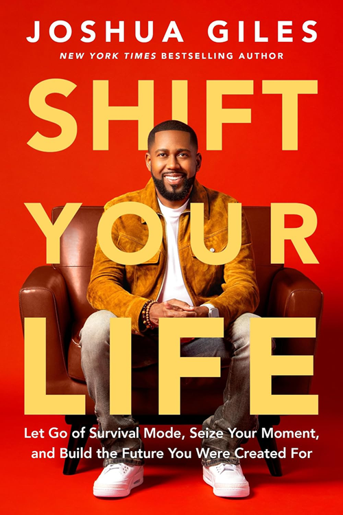 Joshua Giles, Shift Your Life