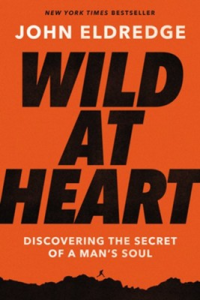 Eldredge,Wild At Heart Expanded