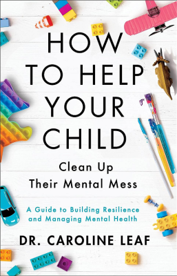 Leaf, How To Help Your Child Clean Up Their Mental Mess