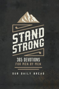 Our Daily Bread, Stand Strong