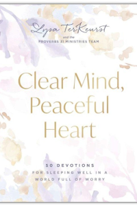 Terkeurst, Clear Mind, Peaceful Heart