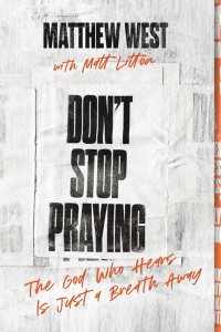 West, Don't Stop Praying
